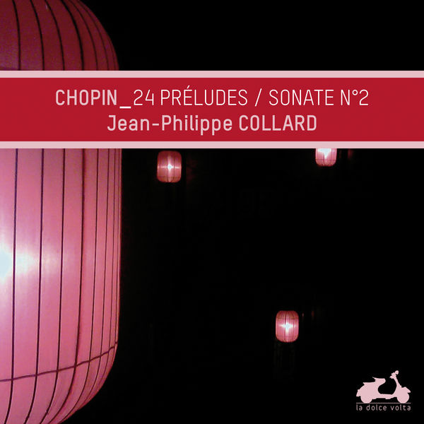 Jean-Philippe Collard – Chopin: Préludes & Piano Sonata No.2 (2013) [Official Digital Download 24bit/96kHz]