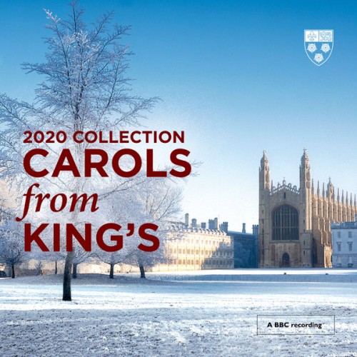 Choir of King’s College Cambridge, Daniel Hyde – Carols From King’s (2020 Collection) (2020) [FLAC 24 bit, 48 kHz]