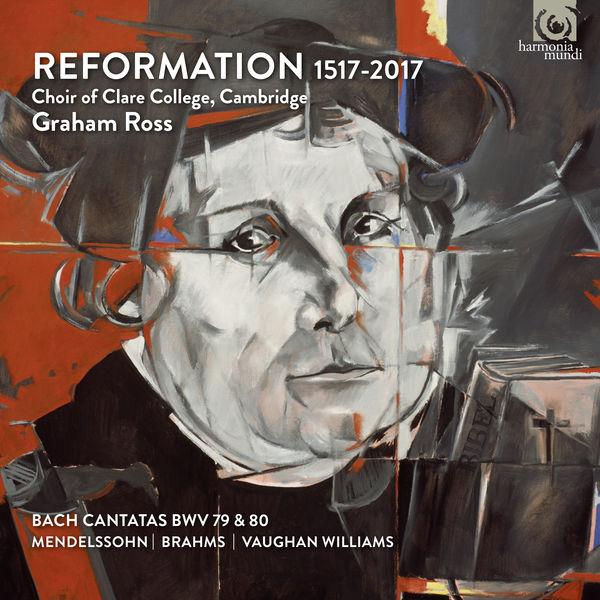 Choir of Clare College, Cambridge & Graham Ross – Reformation 1517-2017 (2017) [Official Digital Download 24bit/96kHz]