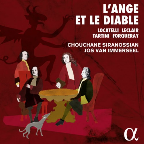 Chouchane Siranossian, Jos van Immerseel – L’ange et le diable (2016) [FLAC 24 bit, 96 kHz]