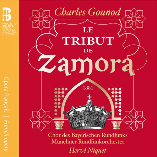 Chor des Bayerischen Rundfunks – Gounod: Le Tribut de Zamora (2018) [FLAC 24 bit, 48 kHz]
