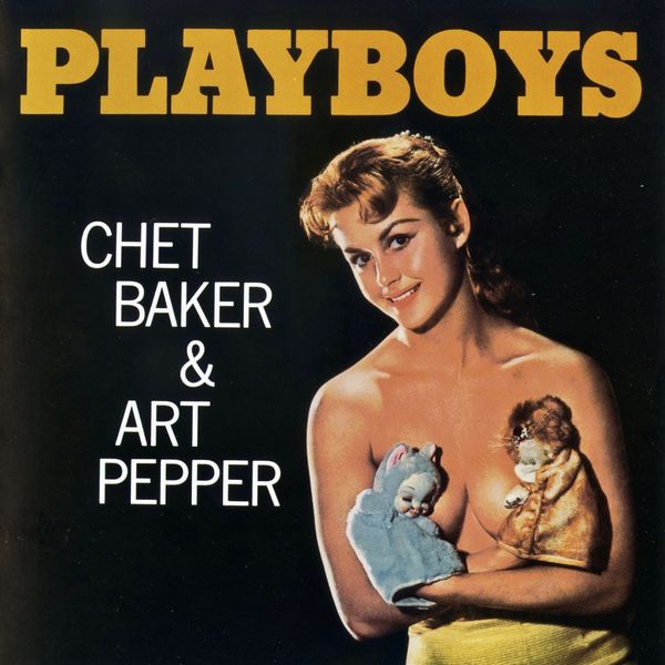 Chet Baker and Art Pepper – Playboys (2021) [Official Digital Download 24bit/48kHz]
