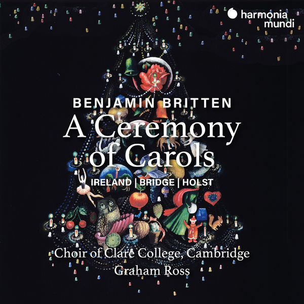 Choir of Clare College, Cambridge and Graham Ross – Britten: A Ceremony of Carols (2020) [Official Digital Download 24bit/96kHz]