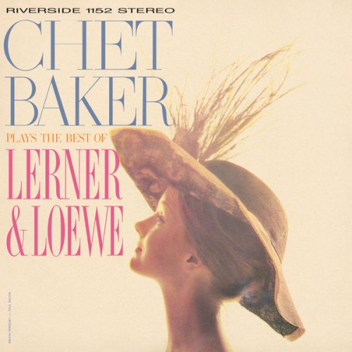 Chet Baker – Chet Baker Plays The Best Of Lerner And Loewe (2021) [FLAC 24 bit, 192 kHz]