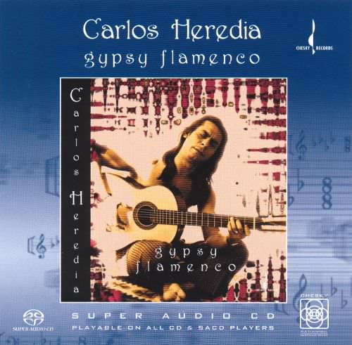Carlos Heredia – Gypsy Flamenco (1996) [Reissue 2004] MCH SACD ISO + Hi-Res FLAC