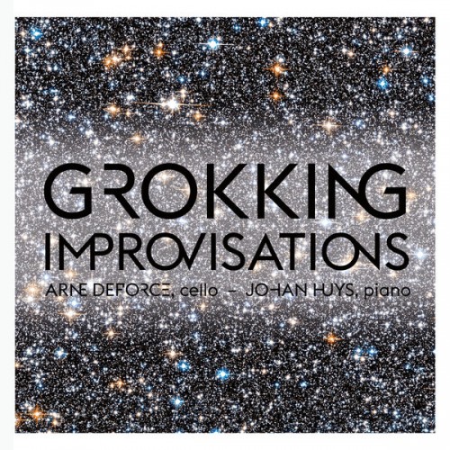 Arne Deforce – Grokking Improvisations (Collection (2022) [FLAC 24 bit, 44,1 kHz]