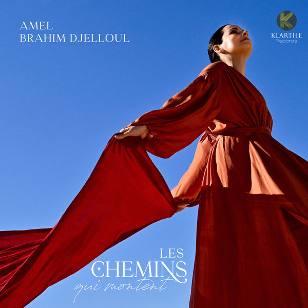 Amel Brahim-Djelloul - Les chemins qui montent (2022) [FLAC 24bit/44,1kHz] Download
