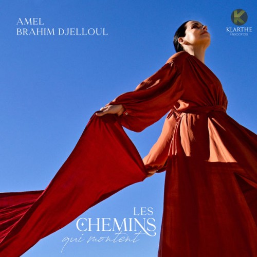 Amel Brahim-Djelloul - Les chemins qui montent (2022) Download