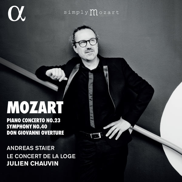 Andreas Staier, Le Concert de la Loge, Julien Chauvin – Mozart: Piano Concerto No. 23, Symphony No. 40 & Don Giovanni Overture (2022) [FLAC 24bit/96kHz]