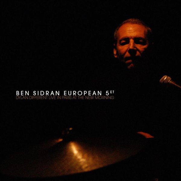 Ben Sidran - Dylan Different Live In Paris At The New Morning (2010) [FLAC 24bit/44,1kHz] Download