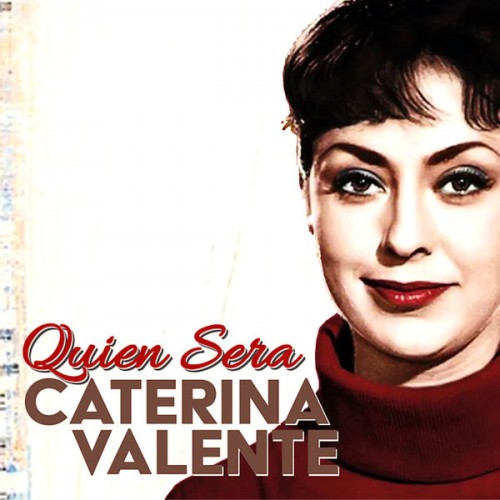 Caterina Valente – Quien Sera? (1957/2022) [FLAC 24 bit, 96 kHz]