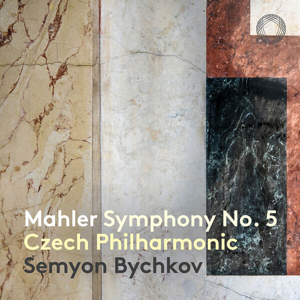 Czech Philharmonic Orchestra & Semyon Bychkov – Mahler: Symphony No. 5 in C-Sharp Minor (2022) [Official Digital Download 24bit/96kHz]