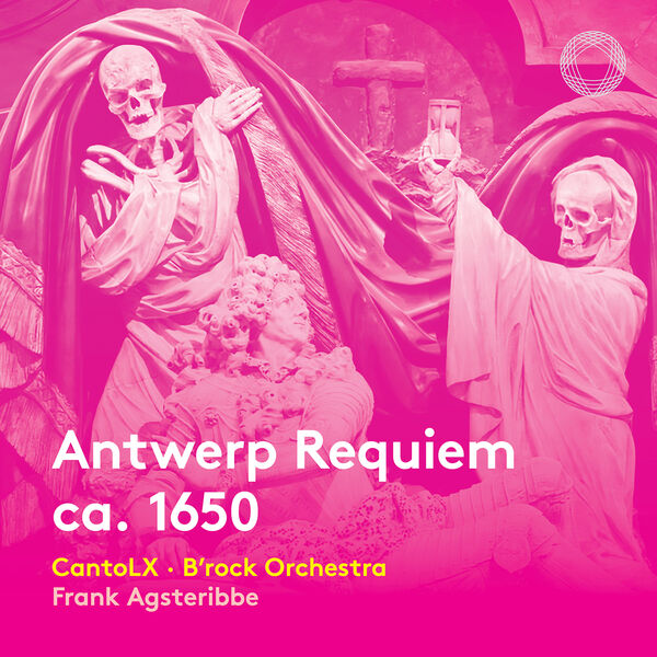 cantoLX, B'Rock Orchestra, Frank Agsterribe - Steelant: Antwerp requiem ca. 1650 (2022) [FLAC 24bit/96kHz]