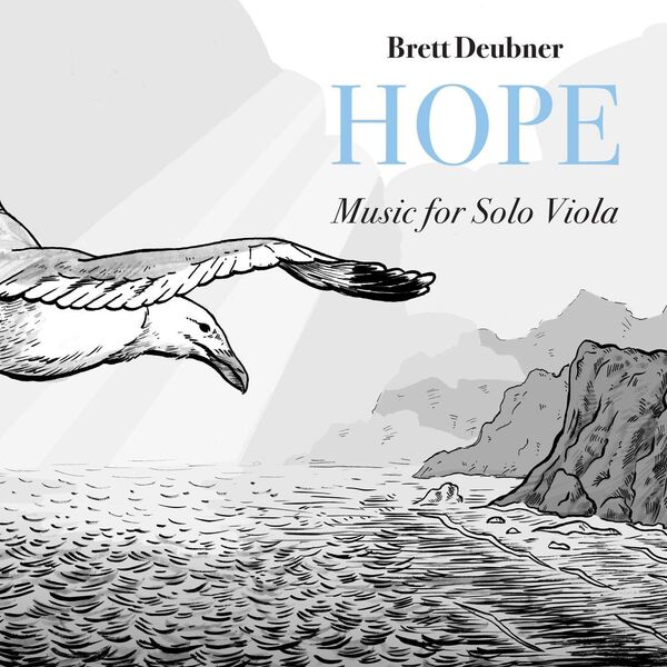 Brett Deubner – Hope – Music for Solo Viola (2022) [Official Digital Download 24bit/96kHz]