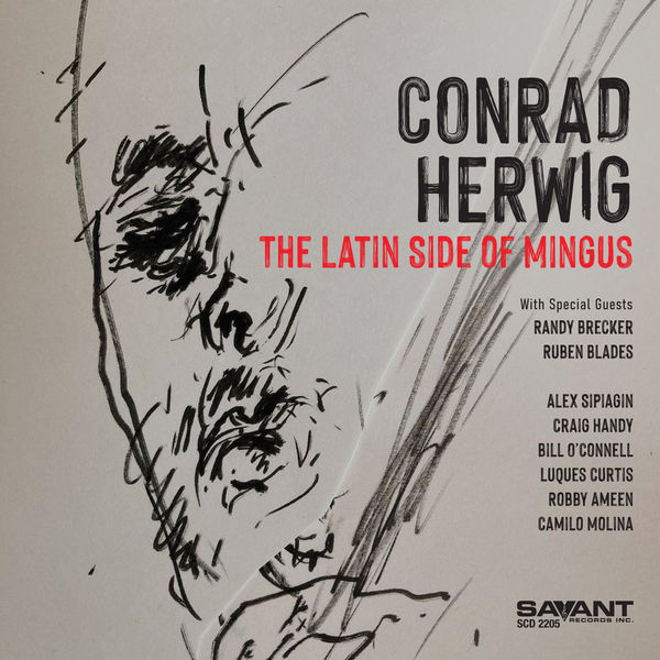Conrad Herwig – The Latin Side of Mingus (2022) [FLAC 24bit/96kHz]