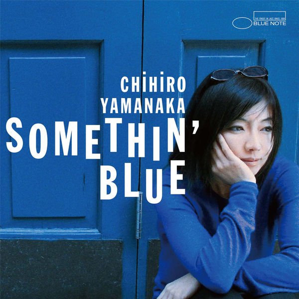 Chihiro Yamanaka – Somethin’ Blue (2014) [Official Digital Download 24bit/96kHz]