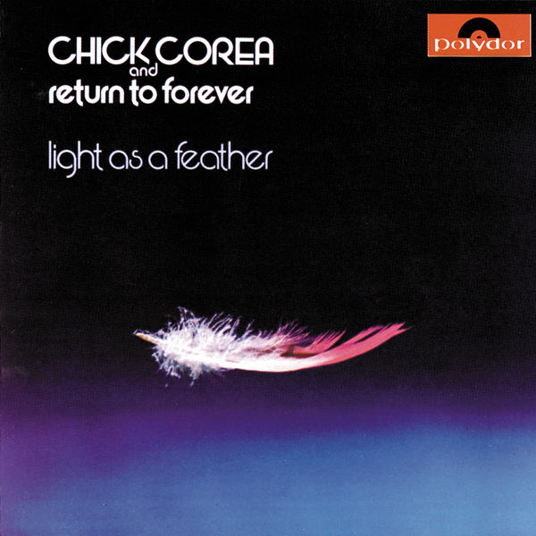 Chick Corea and Return To Forever – Light As A Feather (1973) [Official Digital Download 24bit/96kHz]