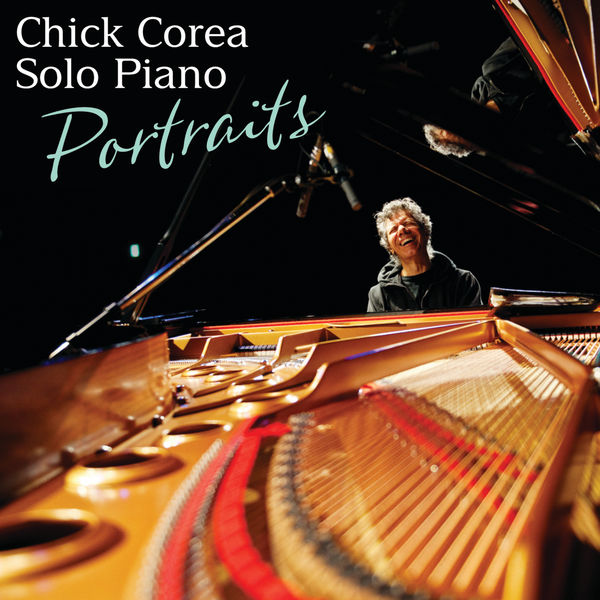 Chick Corea – Solo Piano: Portraits (2014) [Official Digital Download 24bit/96kHz]