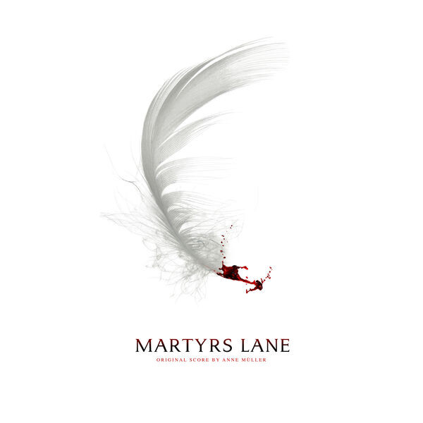 Anne Müller – Martyrs Lane (Original Score) (2022) 24bit FLAC