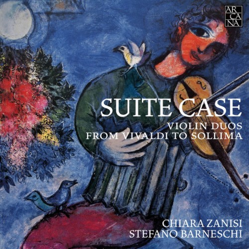 Chiara Zanisi, Stefano Barneschi – Suite Case: Violin Duos from Vivaldi to Sollima (2018) [FLAC 24 bit, 88,2 kHz]