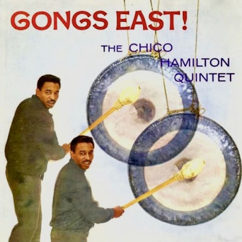 Chico Hamilton – Gongs East! (1958/2020) [FLAC 24 bit, 96 kHz]
