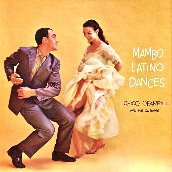Chico O’Farrill – Mambo Latino Dances (1958/2021) [Official Digital Download 24bit/96kHz]