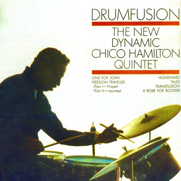 Chico Hamilton Quintet – Drumfusion (1962/2020) [Official Digital Download 24bit/96kHz]