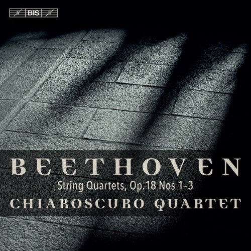 Chiaroscuro Quartet – Beethoven: String Quartets, Op. 18 Nos. 1-3 (2021) [FLAC 24 bit, 96 kHz]