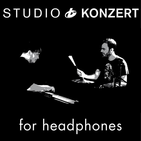 Chris Gall & Bernhard Schimpelsberger – Studio Konzert for Headphones (2019) [Official Digital Download 24bit/96kHz]