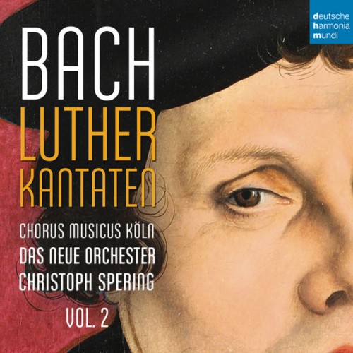 Christoph Spering – Bach: Lutherkantaten, Vol. 2 (BVW 121, 125, 14) (2016) [FLAC 24 bit, 48 kHz]