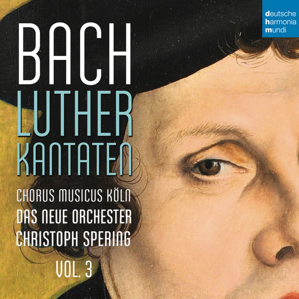 Christoph Spering – Bach: Lutherkantaten, Vol. 3 (BWV 126, 4, 2, 7) (2016) [Official Digital Download 24bit/48kHz]