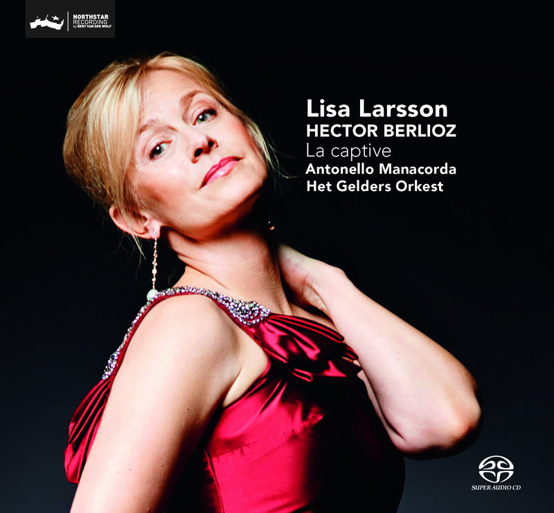 Lisa Larsson, Het Gelders Orkest, Antonello Manacorda – Berlioz: La Captive (2014) DSF DSD128