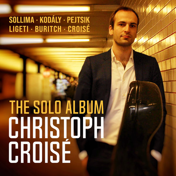 Christoph Croisé – The Solo Album (2021) [Official Digital Download 24bit/96kHz]