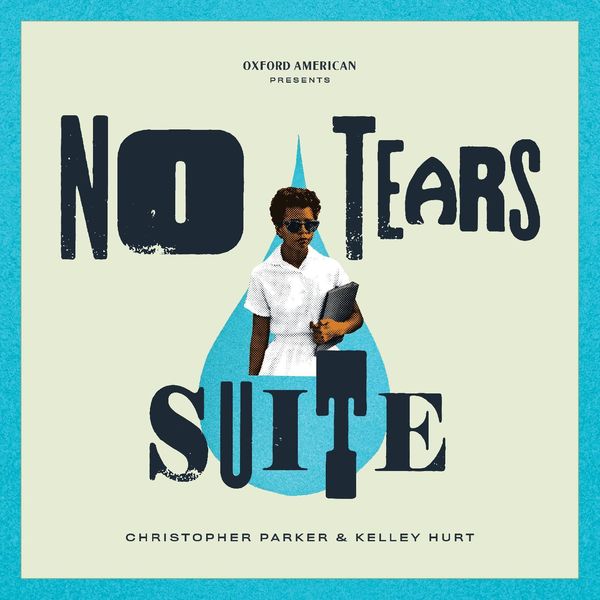 Christopher Parker – No Tears Suite (2020) [Official Digital Download 24bit/48kHz]