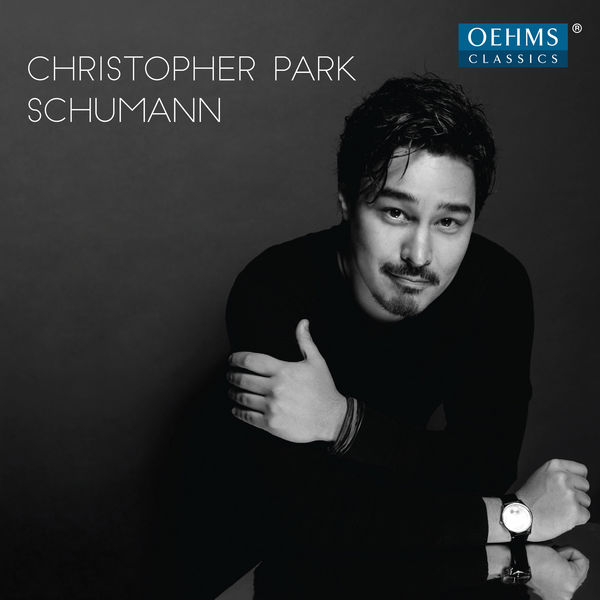 Christopher Park – R. Schumann: Piano Works (2019) [Official Digital Download 24bit/96kHz]