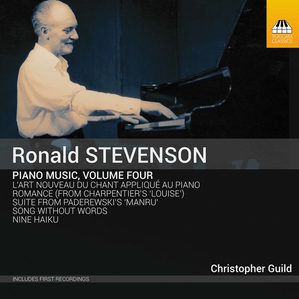 Christopher Guild – Ronald Stevenson: Piano Music, Vol. 4 (2020) [Official Digital Download 24bit/96kHz]