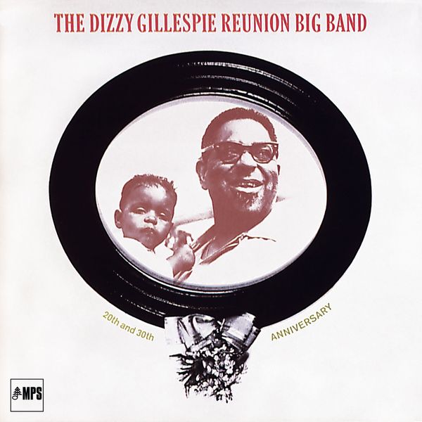 Dizzy Gillespie - 20th and 30th Anniversary (Live) (1969/2016) [FLAC 24bit/96kHz]