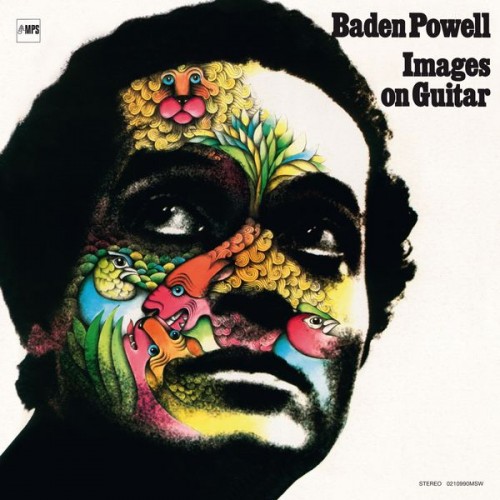 Baden Powell – Images on Guitar (1973/2016) [FLAC 24 bit, 192 kHz]