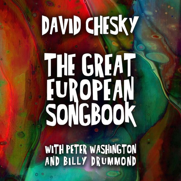 David Chesky - The Great European Songbook (2022) [Official Digital Download 24bit/48kHz]