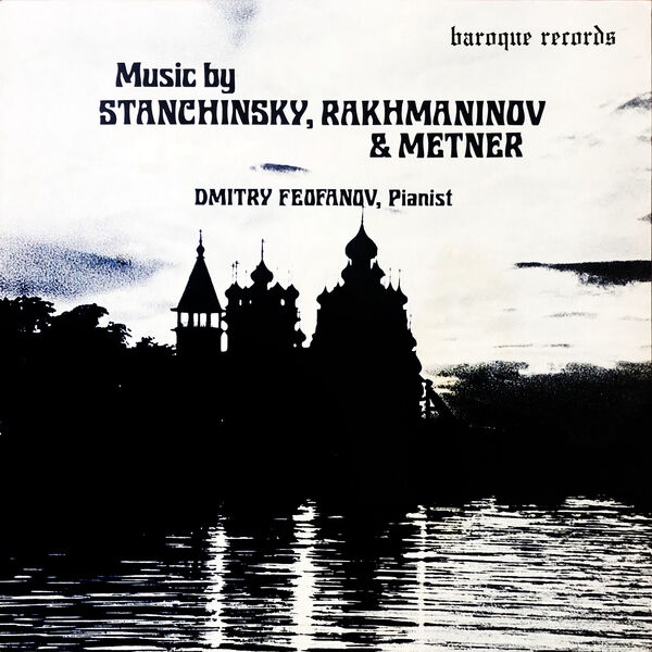 Dmitry Feofanov - Music By Stanchinsky, Rakhmaninov & Metner (1985/2022) [FLAC 24bit/96kHz] Download