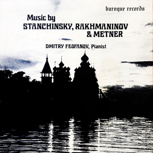 Dmitry Feofanov – Music By Stanchinsky, Rakhmaninov & Metner (1985/2022) [FLAC 24 bit, 96 kHz]