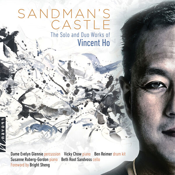 Dame Evelyn Glennie, Vicky Chow, Ben Reimer, Susanne Ruberg-Gordon, Beth Root Sandvoss, Bright Sheng - Sandman's Castle: The Solo and Duo Works of Vincent Ho (2022) [FLAC 24bit/44,1kHz]