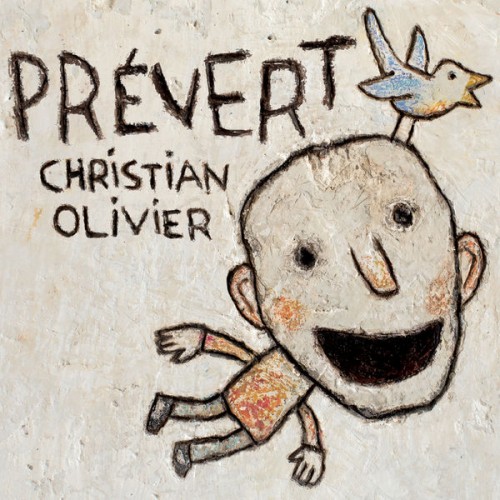 Christian Olivier – Prévert (2017) [FLAC 24 bit, 44,1 kHz]
