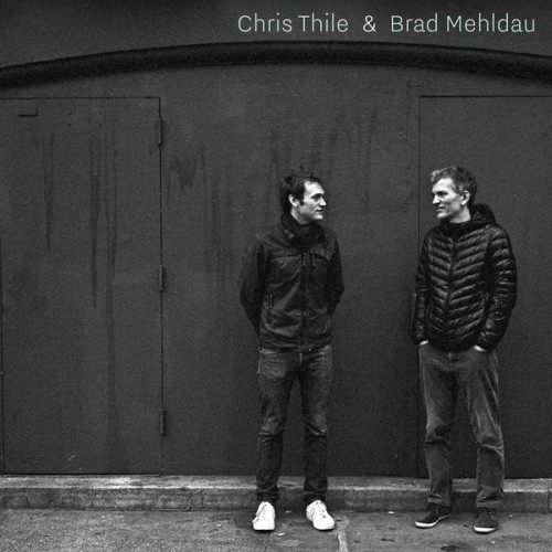 Chris Thile, Brad Mehldau – Chris Thile & Brad Mehldau (2017) [FLAC 24 bit, 96 kHz]