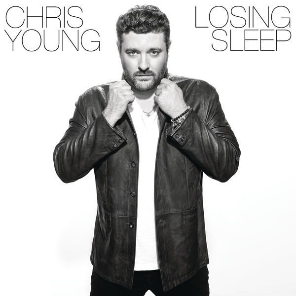 Chris Young – Losing Sleep (2017) [Official Digital Download 24bit/44,1kHz]