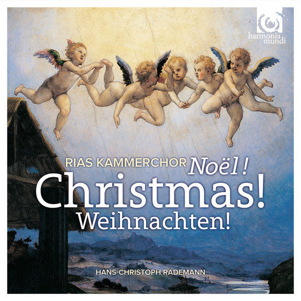 Rias Kammerchor, Hans-Christoph Rademann – Christmas! Noël! Weinachten! (2013) [Official Digital Download 24bit/48kHz]