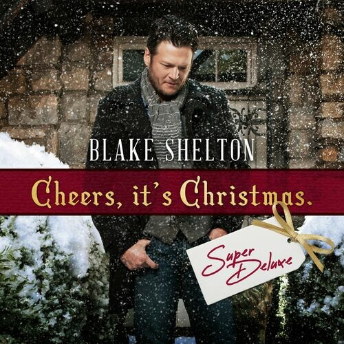 Blake Shelton – Cheers, It’s Christmas (Super Deluxe) (2022)  MP3 320kbps