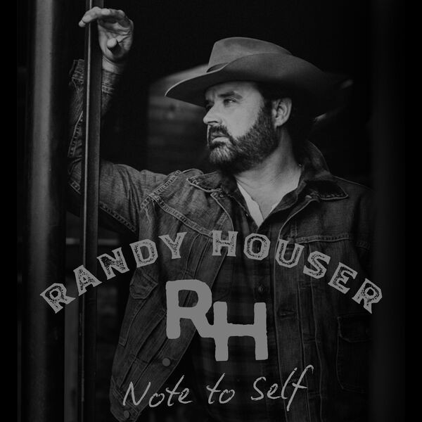Randy Houser - Note To Self (2022) 24bit FLAC Download