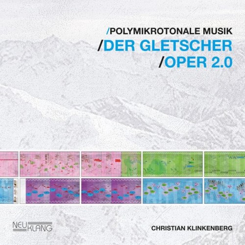 Christian Klinkenberg – Der Gletscher (2020) [FLAC 24 bit, 48 kHz]