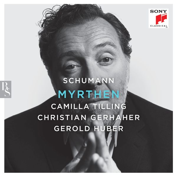 Christian Gerhaher – Schumann: Myrthen (2019) [Official Digital Download 24bit/96kHz]